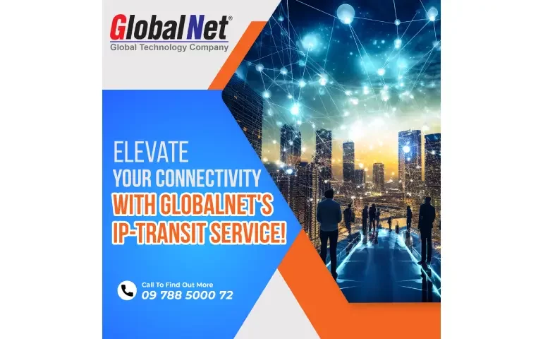 Elevate Your Connectivity with GlobalNet’s IP-Transit Service